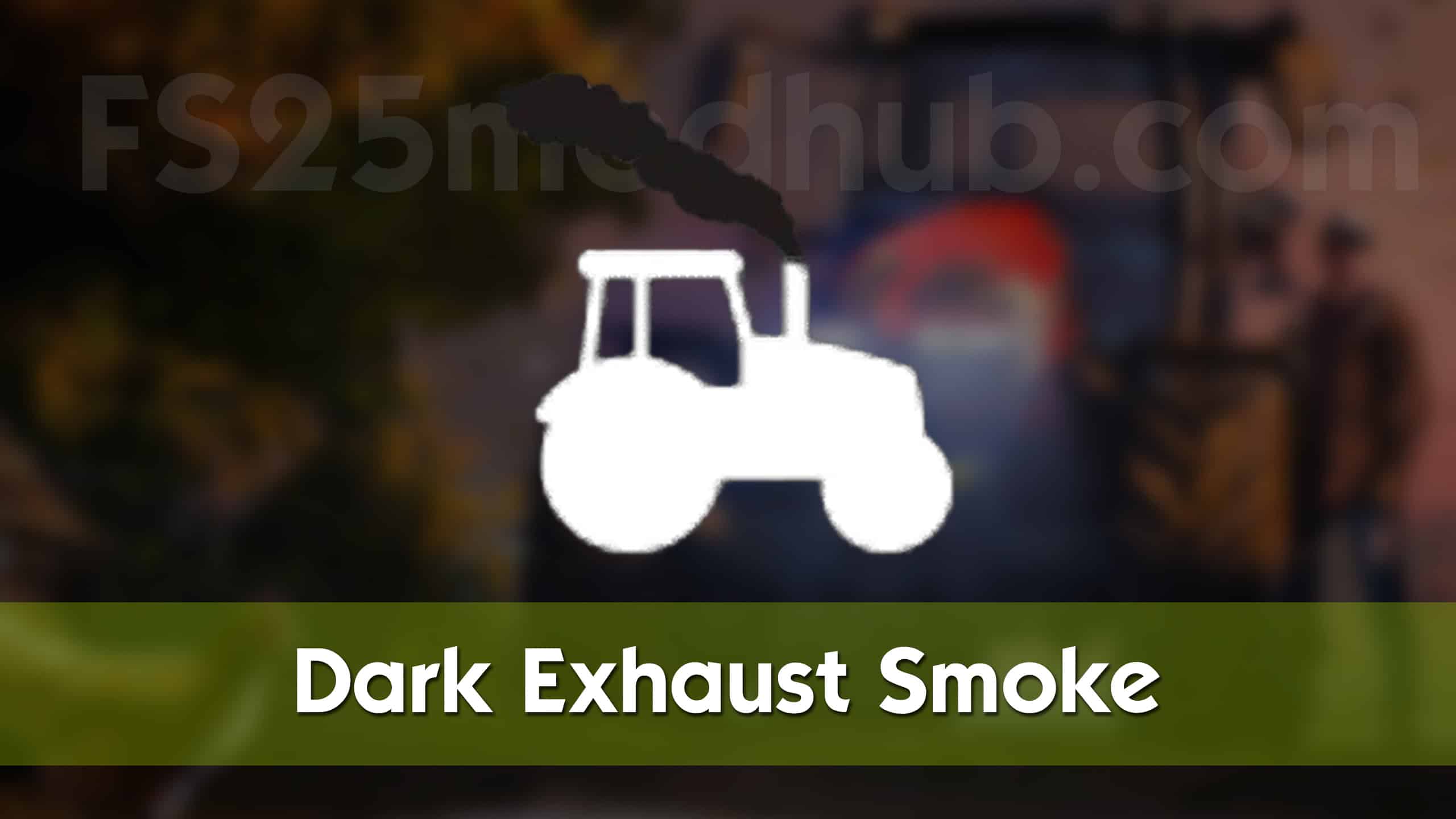 Dark Exhaust Smoke v1.0.0.1