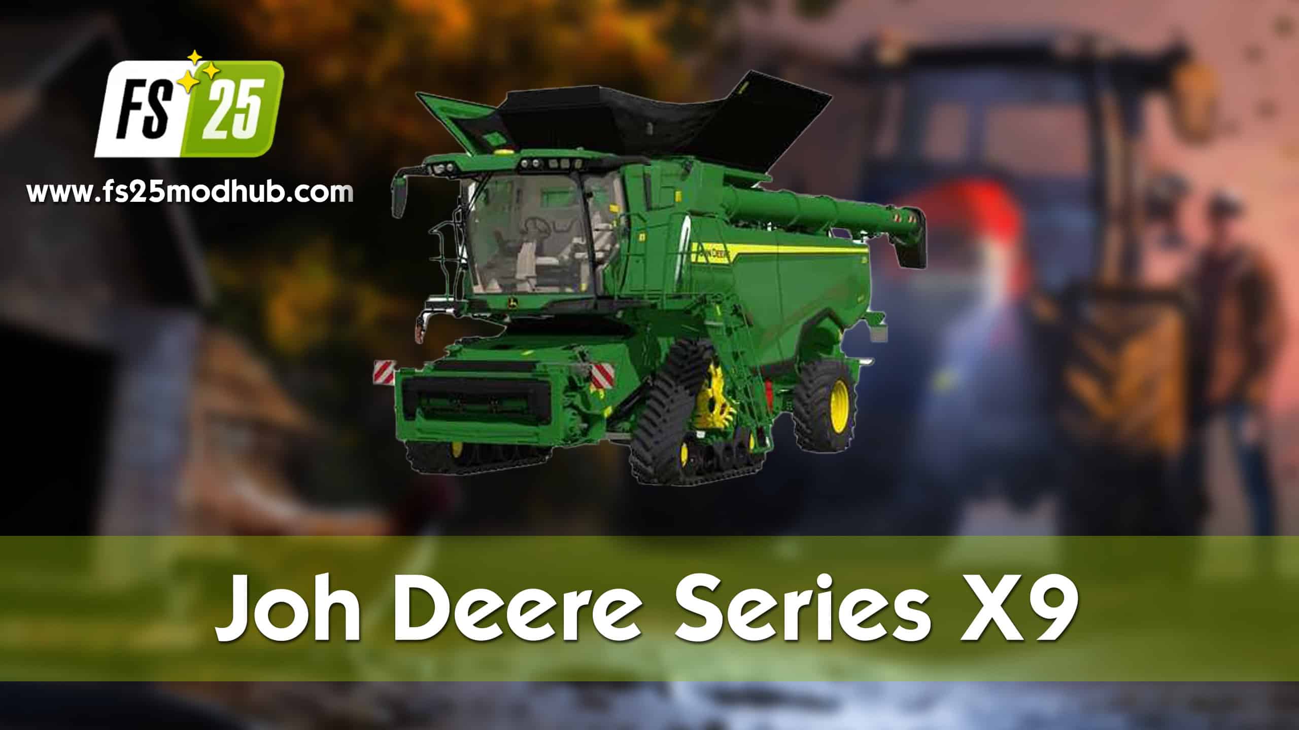 Joh Deere Series X9 Combine v1.0