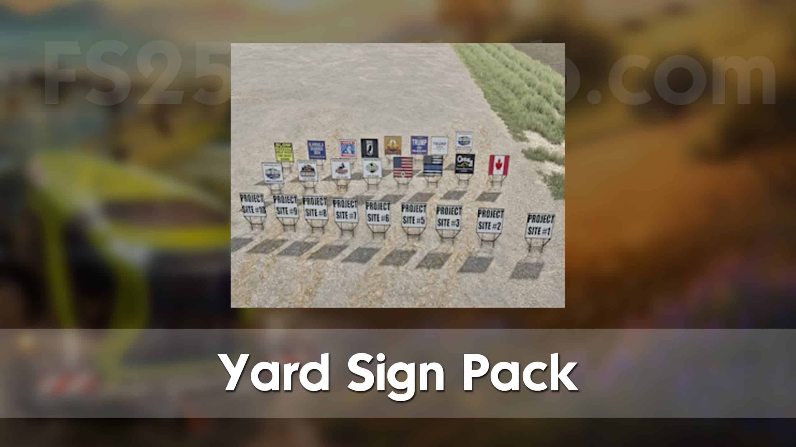 Yard Sign Pack v1.0.0.0