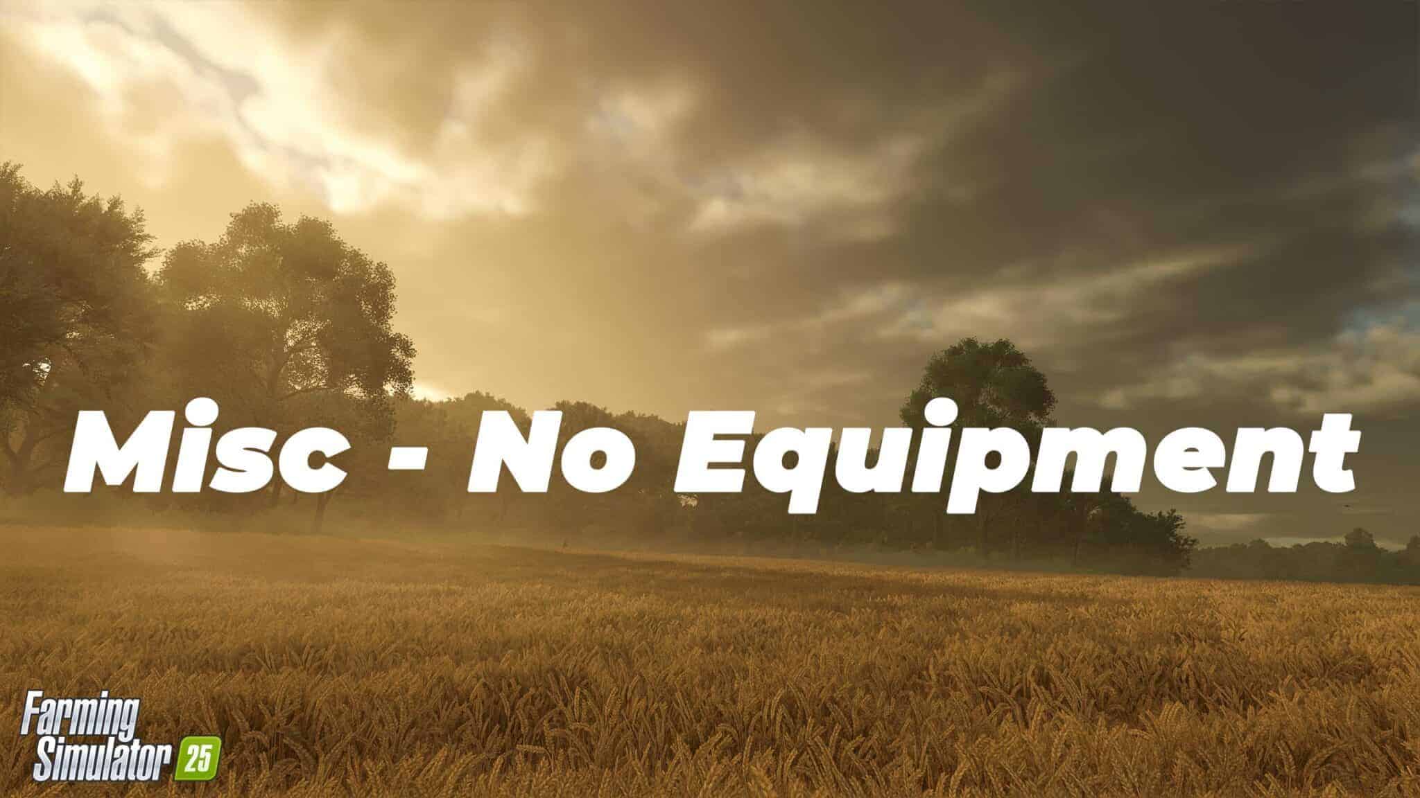 Misc – No Equipment v1.0